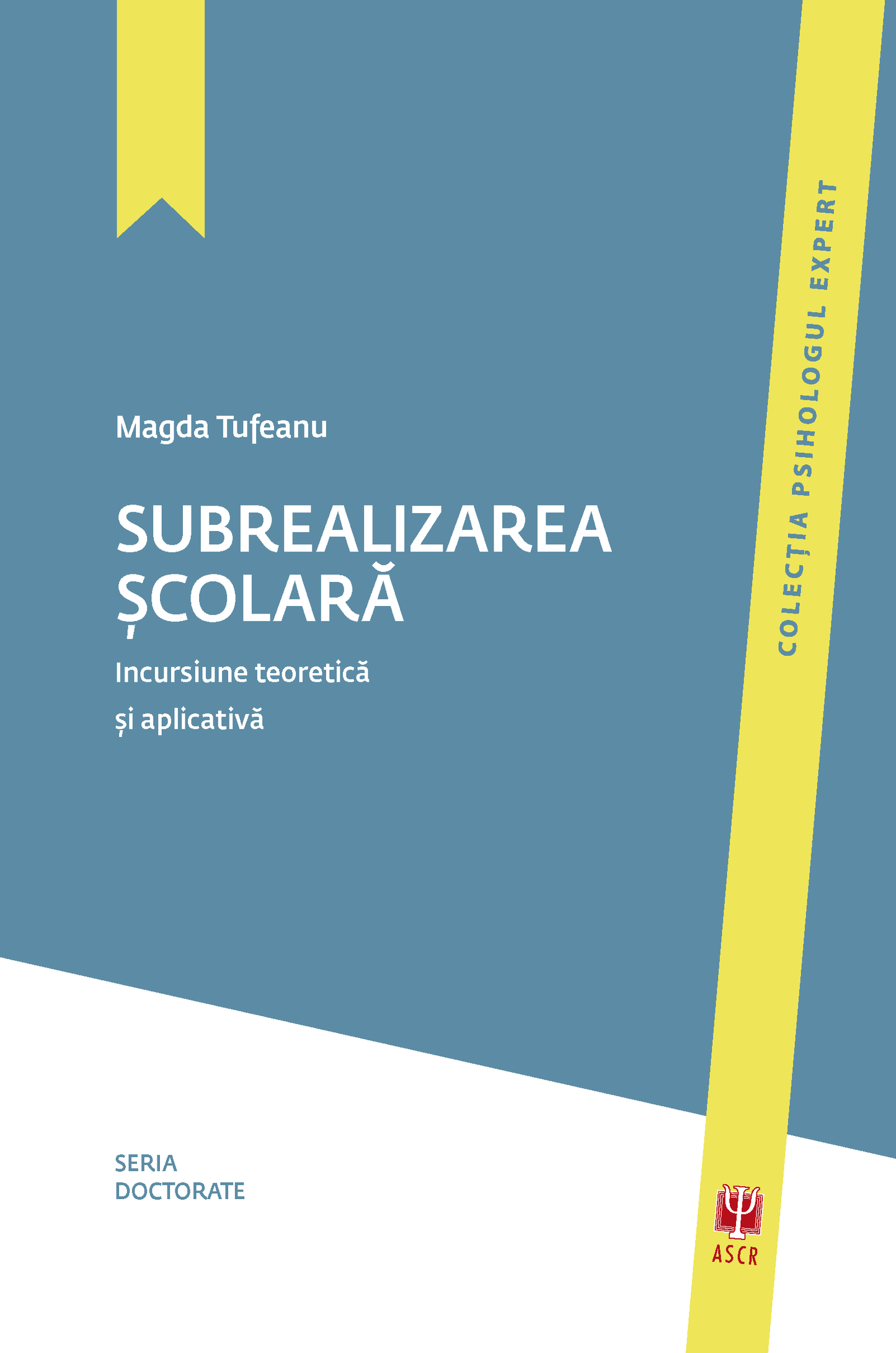 Subrealizarea școlară. Incursiune teoretică și aplicativă