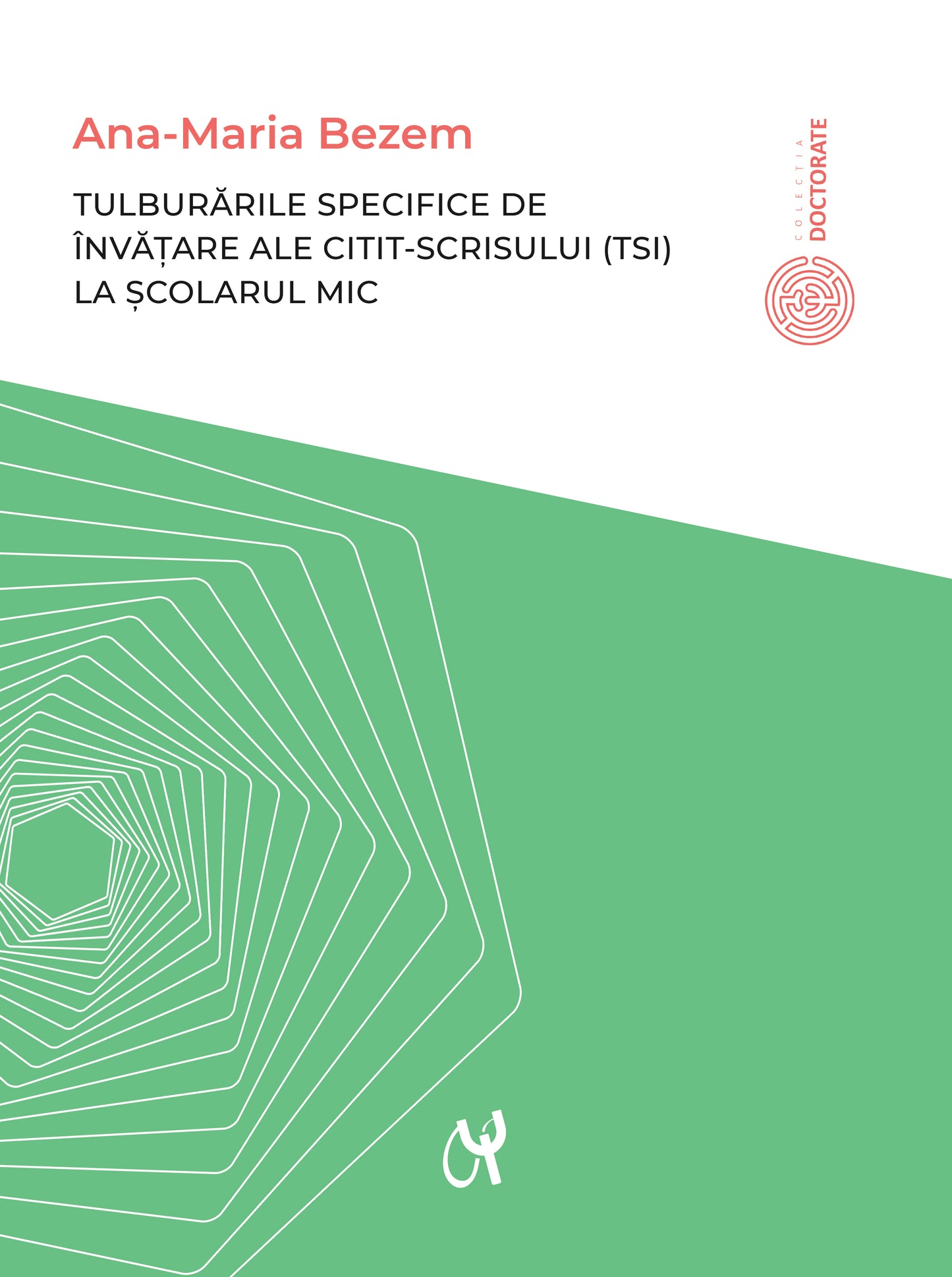 Tulburările specifice de învăţare ale citit-scrisului (TSI) la şcolarul mic