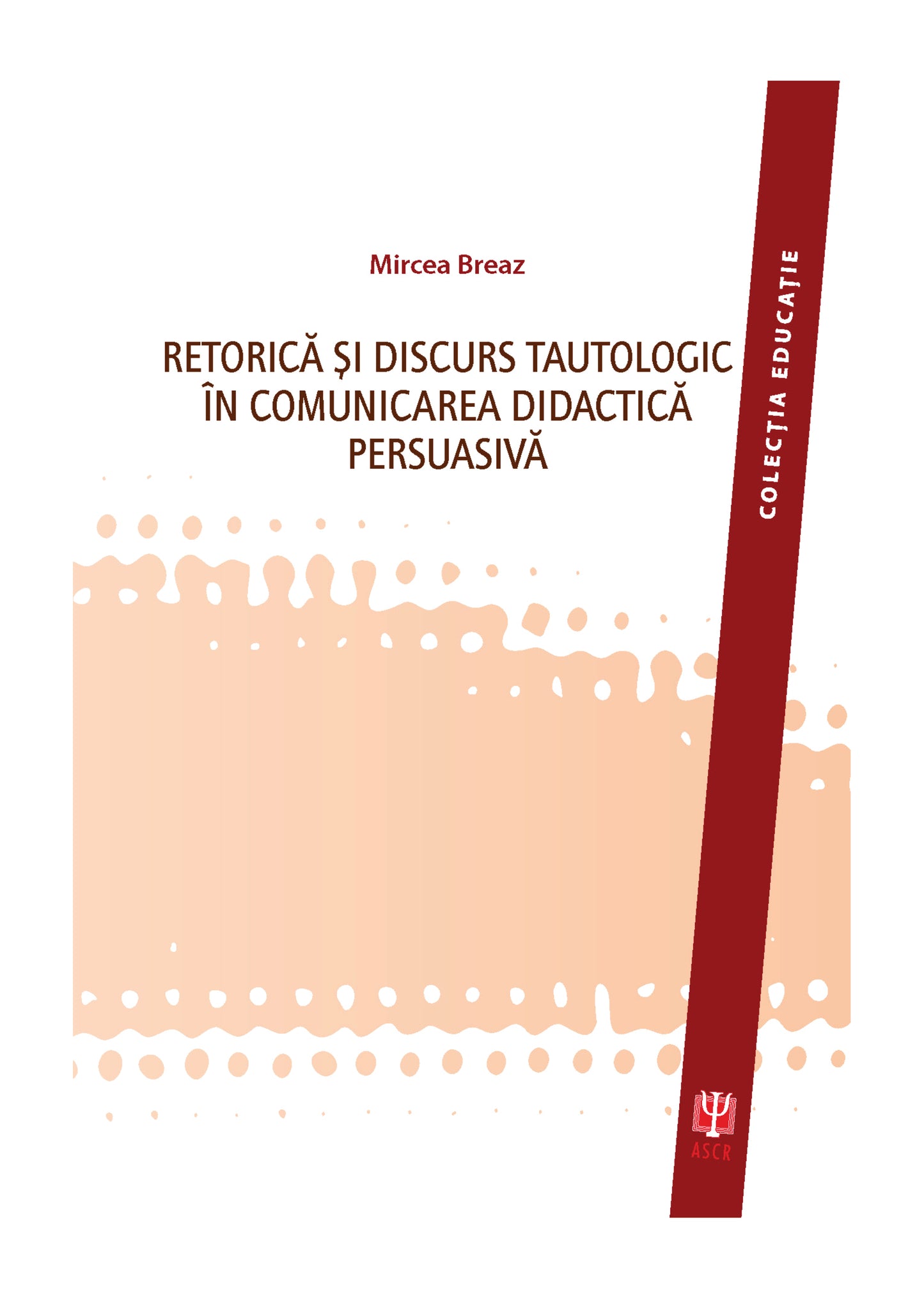 Retorică și discurs tautologic în comunicarea didactică persuasivă