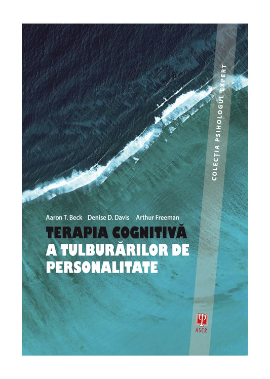 Terapia cognitivă a tulburărilor de personalitate ediția a treia