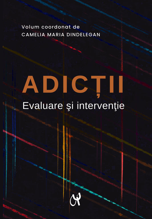 Adicții. Evaluare și intervenție