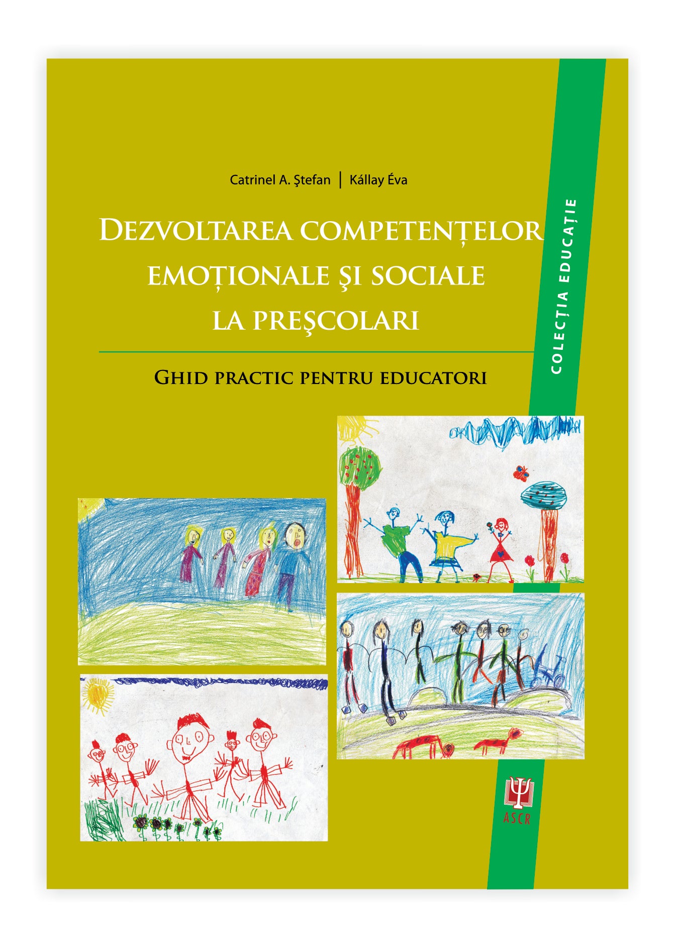 Dezvoltarea competențelor emoționale și sociale la preșcolari. Ghid practic pentru educatori